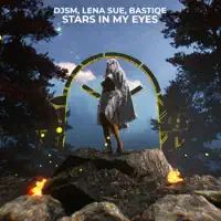 Stars In My Eyes — DJSM, Lena Sue, Bastiqe
