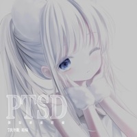 PTSD (创伤应激障碍) - Single - 暗病 & 7次冬眠