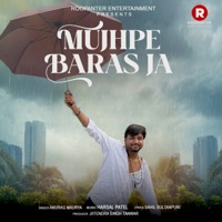 Mujhpe Baras Ja - Single - Anurag Maurya