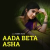 Aada Beta Aasha (feat. Sunita) - Single