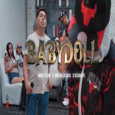 Baby Doll (feat. Dan En la Casa & Desakato) [Version Bajo Perfil] - Single