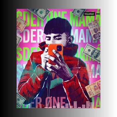 Ø$DER ØNE MAMA - Single