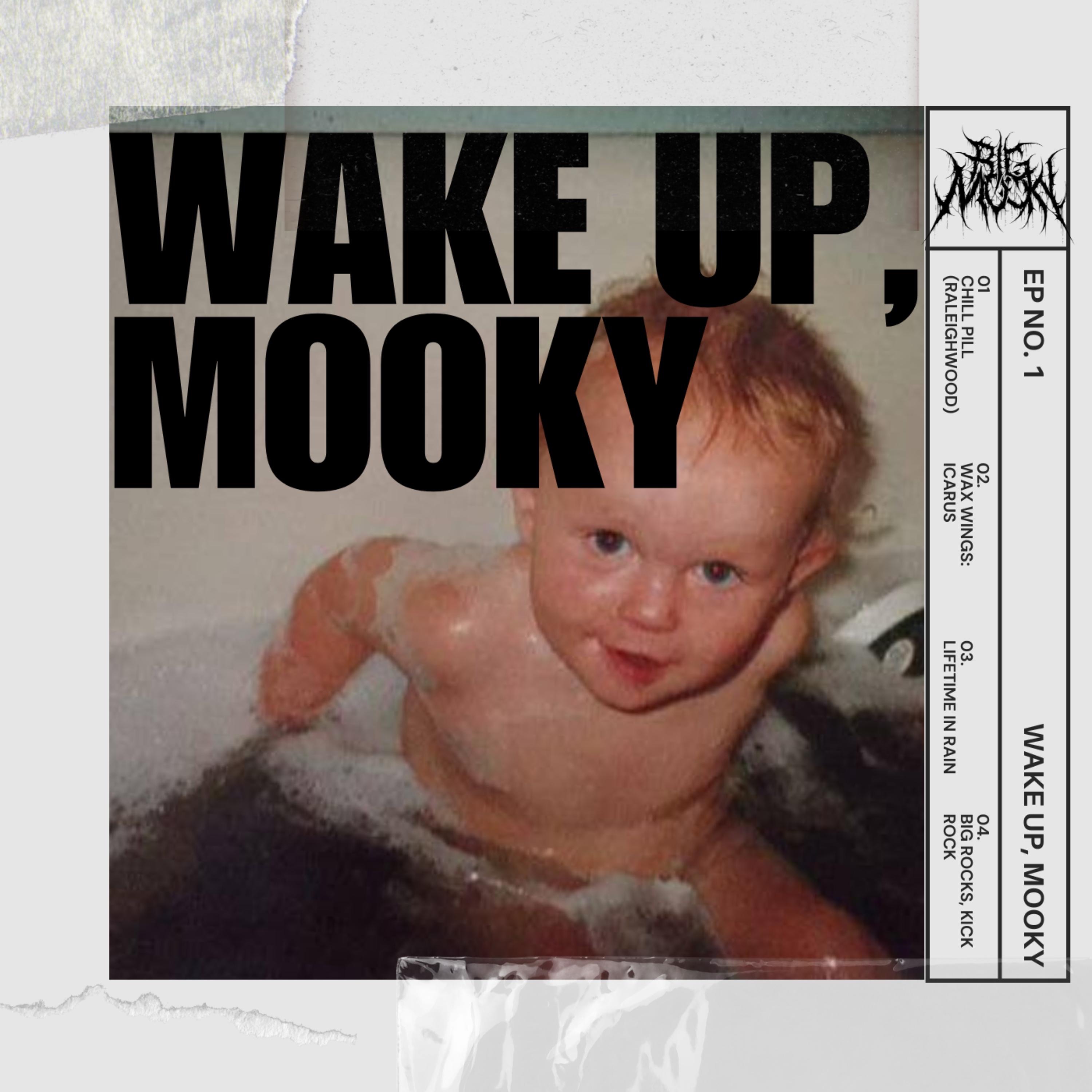 Wake Up, Mooky - EP