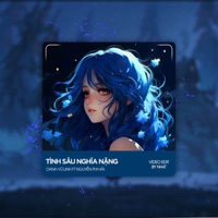 Tình Sâu Nghĩa Nặng (Deep House) - Single - NH4T Remix & Nguyễn Phi Hải