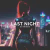 Last Night Melodic Techno