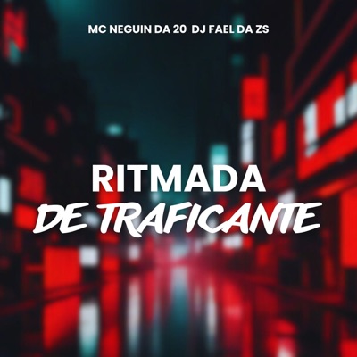 RITMADA DE TRAFICANTE - Single