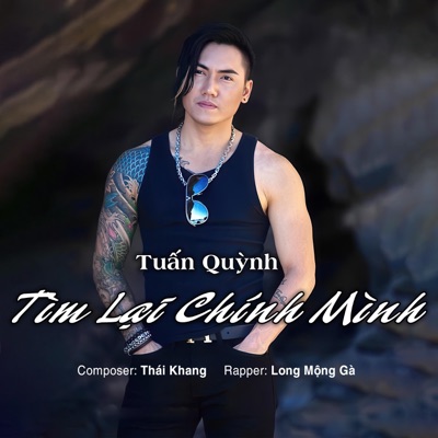 Tìm Lại Chính Mình (feat. Tuấn Quỳnh) - Single