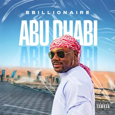 Listen to ABU DHABI - Single by BBILLIONAIRE