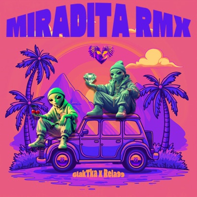 Miradita Rmx (Remix) [feat. Rela99] - Single