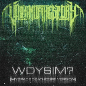 WDYSIM? (MySpace Deathcore Version) - Single