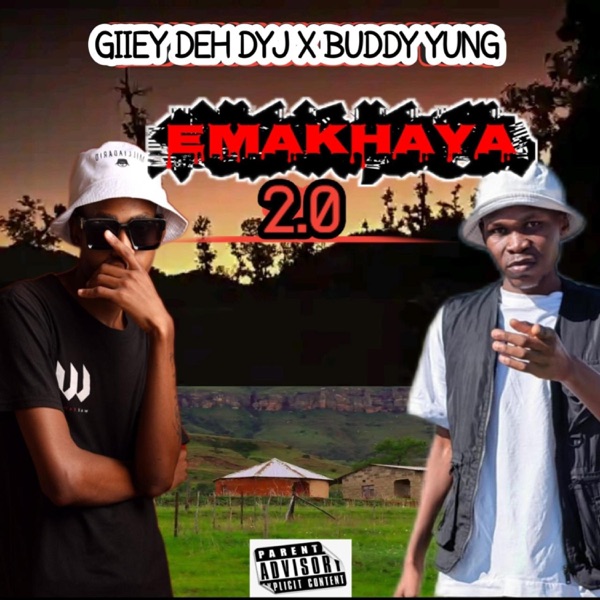 EMAKHAYA 2.0 (feat. Buddy Yung)