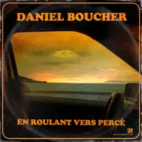 En roulant vers Percé — Daniel Boucher
