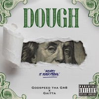 Dough (feat. Gaitta) - Single - Godspeed tha Gr8