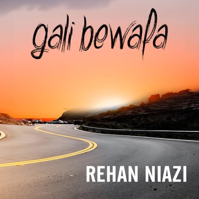 Rehan Niazi - Gali Bewafa