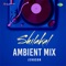 Shilakal (Ambient Mix) - Vaiga Nambiar, Jakes Bejoy & Kaithapram Damodaran Namboothiri lyrics
