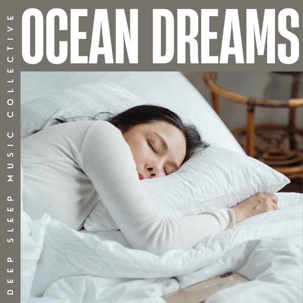 Ocean Dreams: Sleep Music Playlist