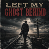 Left My Ghost Behind