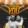 I Praise You