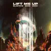 Lift Me Up