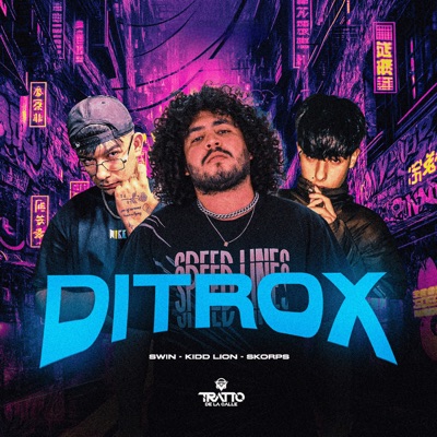 Ditrox (feat. TRATTO DE LA CALLE) - Single