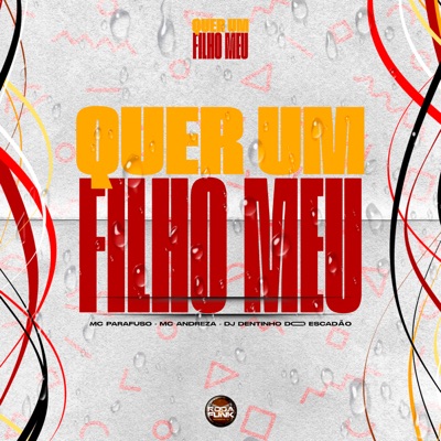 Quer um Filho Meu (feat. MC ANDREZA) - Single