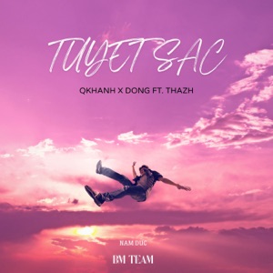 Tuyệt Sắc (QKhanh x Đông x Thazh Remix)