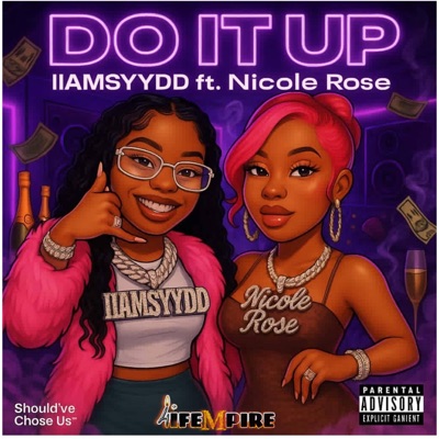 DO IT UP !!! (feat. Nicole Rose) - Single