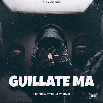 Guillate Ma (feat. Clan Villano) - Single