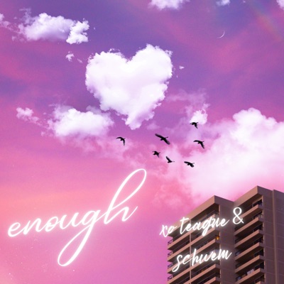 enough (feat. Schwem) - Single