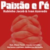 Paixão e Fé (feat. Cacala Carvalho, Eliane Tassis, Marianna Leporace & Guilherme Hermolin) - Single