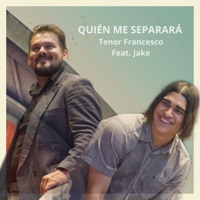 Quién Me Separará - Single - Tenor Francesco & Jake