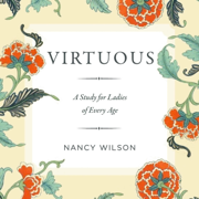 Virtuous: A Study for Ladies of Every Age (Unabridged)