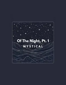 收听 Mystical、观看音乐视频、阅读小传、查看巡演日期等 ！