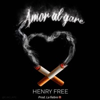 Amor al gare (feat. La fiebre pullando lo botone) - Single - Henry free