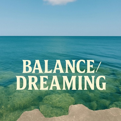 BALANCE/DREAMING - Single