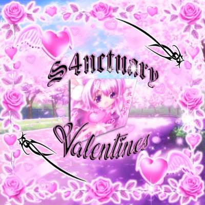 S4NCTUARY VALENTINES