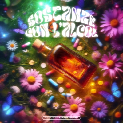 SOSTANZE CON L'ALCOL (feat. JakRask) - Single