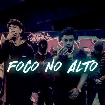 Foco no Alto (feat. ÉoNero) - Single