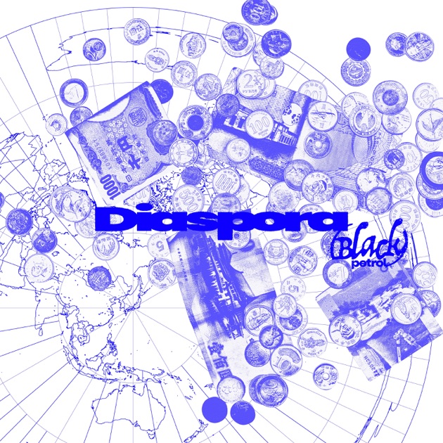 Diaspora - Black petrolのアルバム - Apple Music