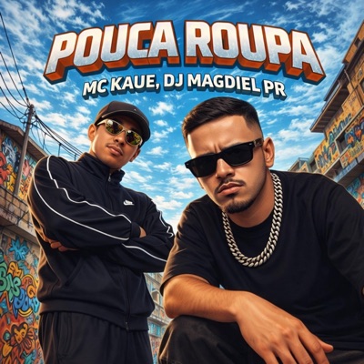 Pouca Roupa (feat. Kaue Mc) - Single