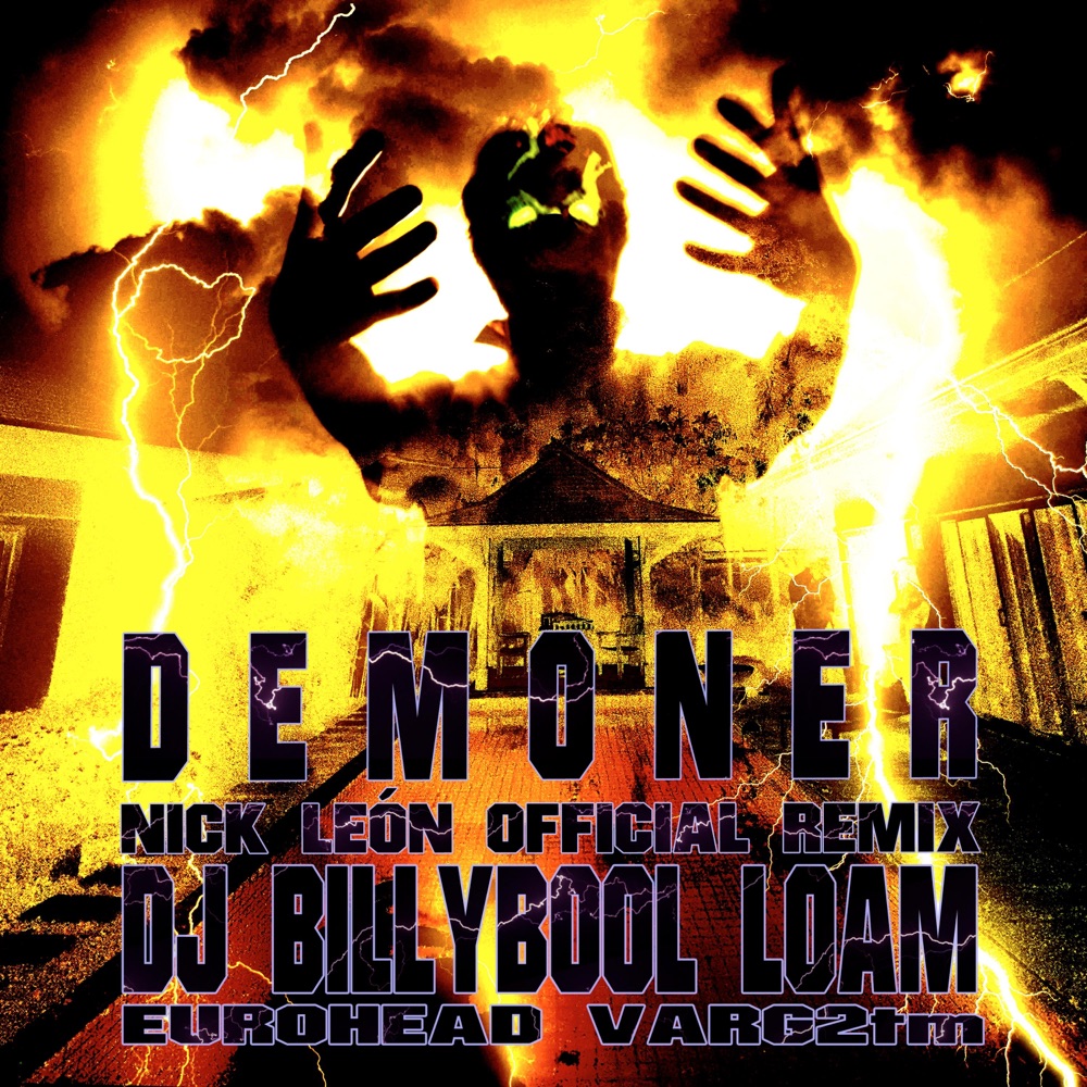 Обложка альбома «Demoner (feat. LOAM, Eurohead & Varg²™) [Nick León Remix] - Single» — Dj Billybool