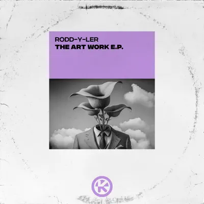 Ascolta 'The Art Work - EP' di Rodd-Y-ler