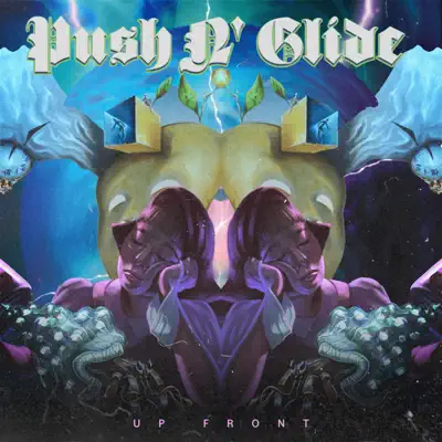 Listen to Up Front - Single by Push N' Glide