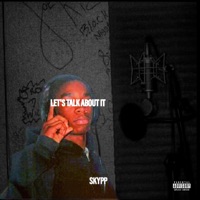 Let's Talk About It - Single - Skypp