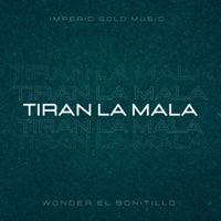 Tiran la mala - Single - Wonder ElBonitillo