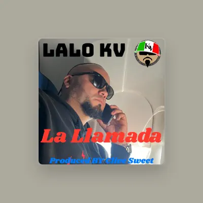Listen to Lalo Kv, watch music videos, read bio, see tour dates & more!