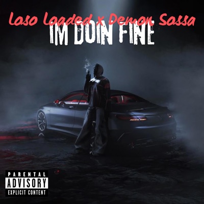 Im Doin Fine (feat. Demon Sossa) - Single