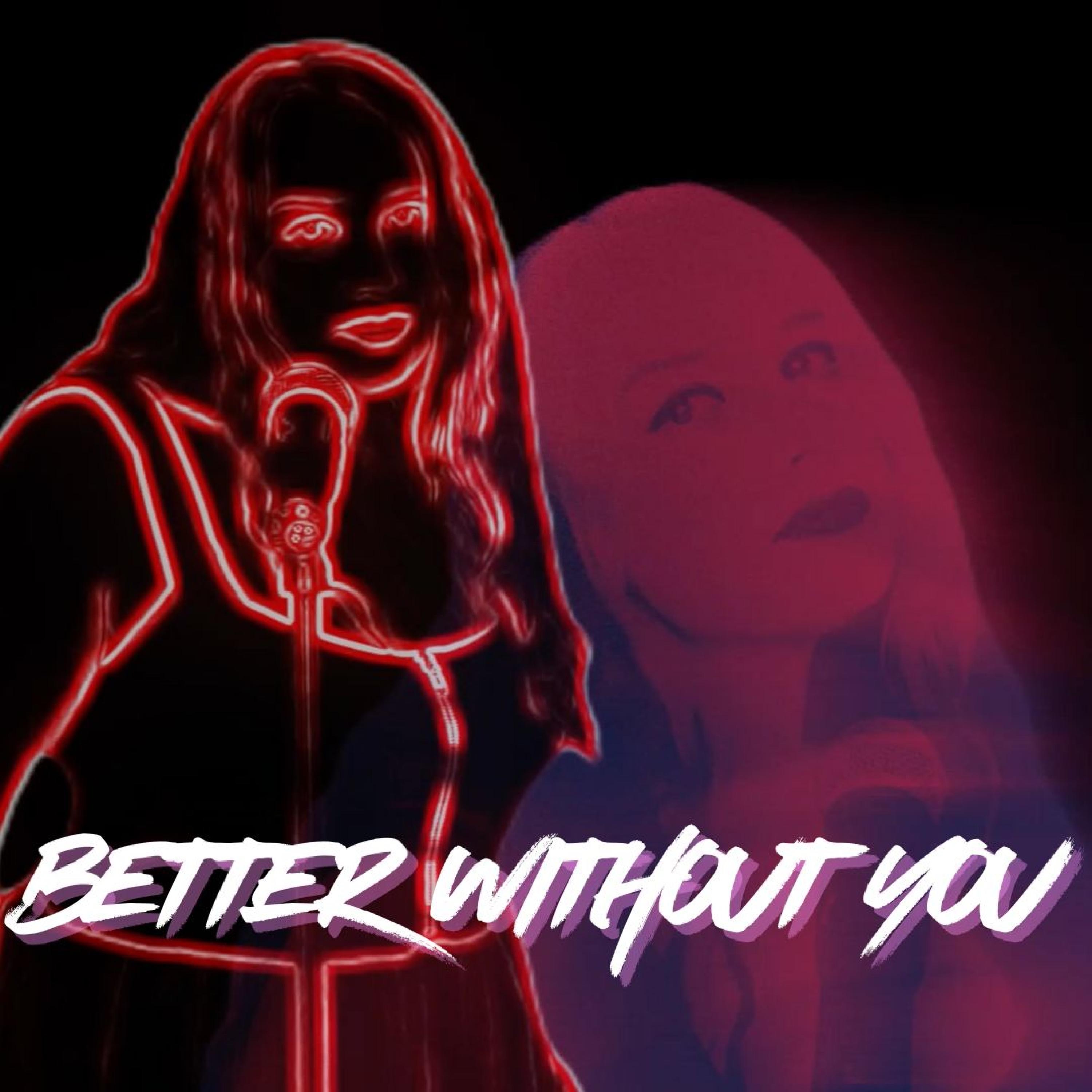 Better Without You - Single