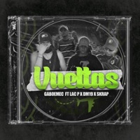 Vueltas (feat. LAC-P, DM19 & SKRAP) - Single - GaboEmec
