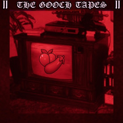 The Gooch Tapes II - EP